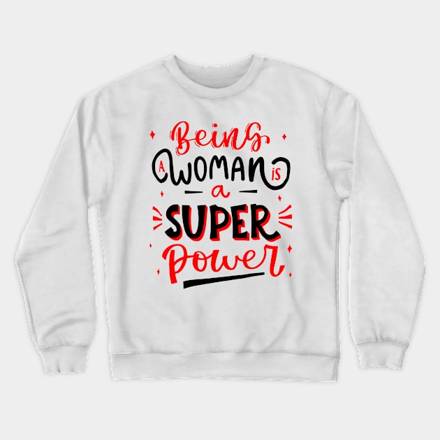 Islamabad United Being A Woman Is A Super Power Crewneck Sweatshirt by KC Crafts & Creations